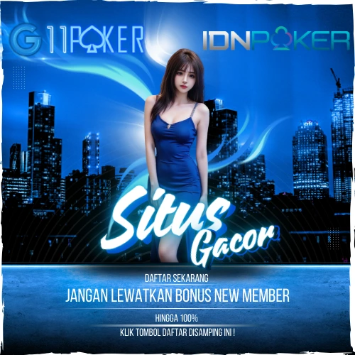 G11POKER : Link Gacor Idn Poker Resmi Idn Play Terpercaya 2025